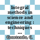 Integral methods in science and engineering : techniques and applications [E-Book] /