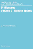 C*-algebras. Volume 1, Banach spaces [E-Book] /