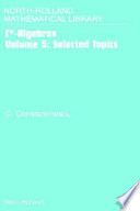 C*-algebras. Volume 5, Selected topics [E-Book] /