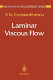 Laminar viscous flow /