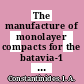 The manufacture of monolayer compacts for the batavia-1 experiment : [E-Book]
