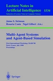 Multi-Agent Systems and Agent-Based Simulation [E-Book] : First International Workshop, MABS '98, Paris, France, July 4-6, 1998, Proceedings /