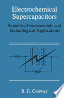 Electrochemical supercapacitors : scientific fundamentals and technological applications [E-Book] /
