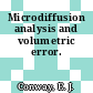 Microdiffusion analysis and volumetric error.