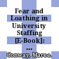 Fear and Loathing in University Staffing [E-Book]: The Case of Australian Academic and General Staff /