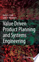 Value Driven Product Planning and Systems Engineering [E-Book] /