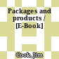 Packages and products / [E-Book]