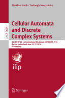Cellular Automata and Discrete Complex Systems [E-Book] : 22nd IFIP WG 1.5 International Workshop, AUTOMATA 2016, Zurich, Switzerland, June 15-17, 2016, Proceedings /