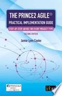 The PRINCE2 Agile® Practical Implementation Guide - Step-By-step Advice for Every Project Type, Second Edition [E-Book]