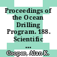 Proceedings of the Ocean Drilling Program. 188. Scientific results : Prydz Bay-Cooperation Sea, Antarctica : glacial history and paleoceanography : covering leg 188 of the cruises of the drilling vessel JOIDES Resolution, Fremantle, Australia, to Hobart, Tasmania : sites 1165 - 1167, 10 January - 11 March 2000 /