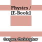 Physics / [E-Book]