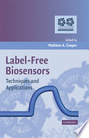 Label-free biosensors : techniques and applications /