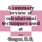A summary review of calculational techniques used at SRL to evaluate environmental effects from SRP releases and postulated accidents : [E-Book]