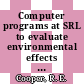 Computer programs at SRL to evaluate environmental effects of SRP operations and postulated accidental releases : [E-Book]