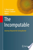 The Incomputable [E-Book] : Journeys Beyond the Turing Barrier /