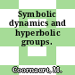 Symbolic dynamics and hyperbolic groups.