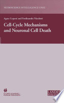 Cell-Cycle Mechanisms and Neuronal Cell Death [E-Book] /