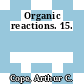 Organic reactions. 15.