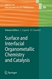 Surface and interfacial organometallic chemistry and catalysis [E-Book] /