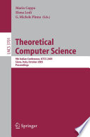 Theoretical Computer Science (vol. # 3701) [E-Book] / 9th Italian Conference, ICTCS 2005, Siena, Italy, October 12-14, 2005, Proceedings