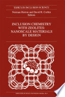 Inclusion Chemistry with Zeolites: Nanoscale Materials by Design [E-Book] /