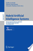 Hybrid Artificial Intelligence Systems [E-Book] : 5th International Conference, HAIS 2010, San Sebastián, Spain, June 23-25, 2010. Proceedings, Part II /