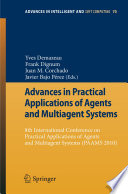 Advances in Practical Applications of Agents and Multiagent Systems [E-Book] : 8th International Conference on Practical Applications of Agents and Multiagent Systems (PAAMS 2010) /