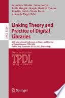 Linking Theory and Practice of Digital Libraries [E-Book] : 26th International Conference on Theory and Practice of Digital Libraries, TPDL 2022, Padua, Italy, September 20-23, 2022, Proceedings /
