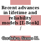 Recent advances in lifetime and reliability models [E-Book] /