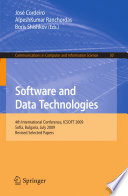 Software and Data Technologies [E-Book] : 4th International Conference, ICSOFT 2009, Sofia, Bulgaria, July 26-29, 2009. Revised Selected Papers /