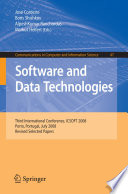 Software and Data Technologies [E-Book] : Third International Conference, ICSOFT 2008, Porto, Portugal, July 22-24, 2008, Revised Selected Papers /