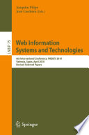 Web Information Systems and Technologies [E-Book] : 6th International Conference, WEBIST 2010, Valencia, Spain, April 7-10, 2010, Revised Selected Papers /