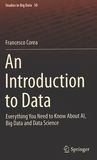 An introduction to data : everything you need to know about AI, Big Data and Data Science /