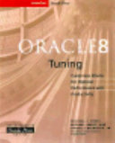 Oracle 8 tuning : [fine-tune Oracle for maximum performance and productivity] /