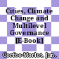 Cities, Climate Change and Multilevel Governance [E-Book] /