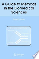 A Guide to Methods in the Biomedical Sciences [E-Book] /