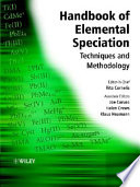 Handbook of elemental speciation. [1] : techniques and methodology /
