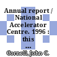 Annual report / National Accelerator Centre. 1996 : this report covers the period from 1 April 1995 to 31 March 1996 /