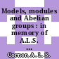 Models, modules and Abelian groups : in memory of A.L.S. Corner [E-Book] /