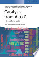 Catalysis from A to Z : a concise encyclopedia . 1 . A to B /