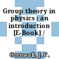 Group theory in physics : an introduction [E-Book] /