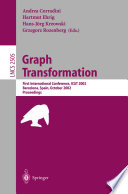 Graph Transformation [E-Book] : First International Conference, ICGT 2002 Barcelona, Spain, October 7–12, 2002 Proceedings /