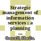 Strategic management of information services : a planning handbook /