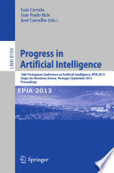 Progress in Artificial Intelligence [E-Book] : 16th Portuguese Conference on Artificial Intelligence, EPIA 2013, Angra do Heroísmo, Azores, Portugal, September 9-12, 2013. Proceedings /