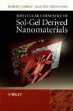 Molecular chemistry of sol-gel derived nanomaterials /
