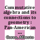 Commutative algebra and its connections to geometry : Pan-American Advanced Studies Institute, August 3-14, 2009, Universidade Federal de Pernambuco, Olinda, Brazil [E-Book] /