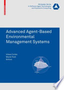 Advanced Agent-Based Environmental Management Systems [E-Book] /