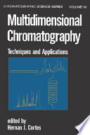 Multidimensional chromatography: techniques and applications.