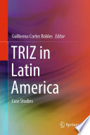TRIZ in Latin America [E-Book] : Case Studies /