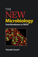 The new microbiology : from microbiomes to CRISPR [E-Book] /